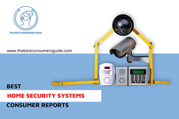 Consumer Reports Home Security Systems