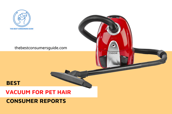Consumer Reports Best Vacuum For Pet Hair