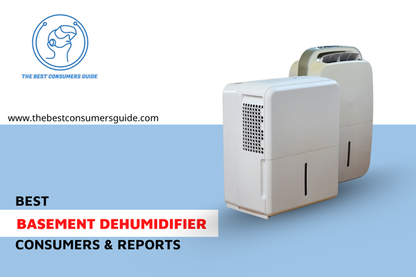 Best Basement Dehumidifier Consumer Reports