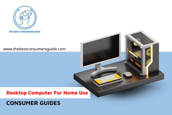Desktop Computer For Home Use